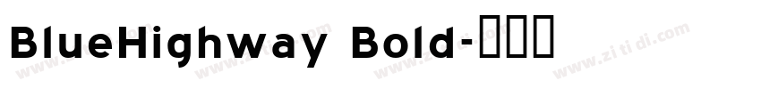 BlueHighway Bold字体转换